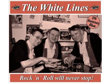 The White Lines - Rock ´n´ Roll will never stop!